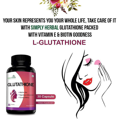 Simply Herbal L-Glutathione Skin Whitening & Brightening With Vitamin C & E -30 Capsules
